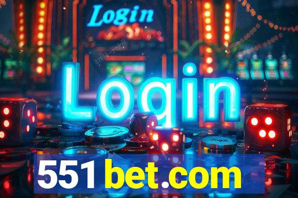 551 bet.com